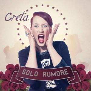 Greta-Solo Rumore